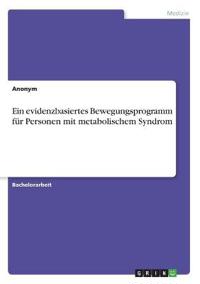 Ein evidenzbasiertes Bewegungsprogramm für Personen mit metabolischem Syndrom