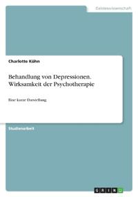 Behandlung von Depressionen. Wirksamkeit der Psychotherapie