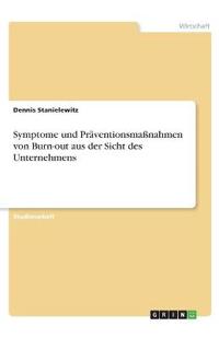 Symptome und Präventionsmaßnahmen von Burn-out aus der Sicht des Unternehmens