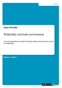 Walkability and built environment