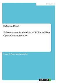 Enhancement in the Gain of EDFA in Fiber Optic Communication