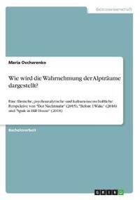 Wie wird die Wahrnehmung der Alpträume dargestellt?