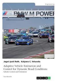 Adaptive Vehicle Estimation and Control for Dynamic Road Conditions