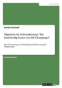 Migration im Schwankroman "Ein kurtzweilig Lesen von Dil Ulenspiegel"