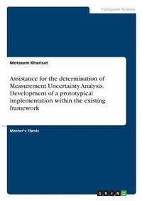 Assistance for the determination of Measurement Uncertainty Analysis. Development of a prototypical implementation within the existing framework