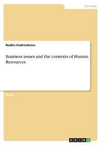 Business issues and the contexts of Human Resources