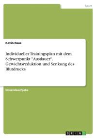 Individueller Trainingsplan mit dem Schwerpunkt "Ausdauer". Gewichtsreduktion und Senkung des Blutdrucks