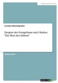 Exegese des Evangeliums nach Markus. "Der Herr des Sabbats"