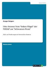 Otto Strasser. Vom "linken Flügel" der NSDAP zur "Schwarzen Front"