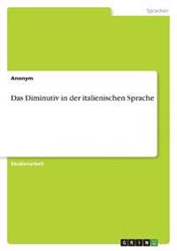 Das Diminutiv in der italienischen Sprache
