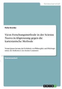 Vicos Forschungsmethode in der Scienza Nuova in Abgrenzung gegen die kartesianische Methode