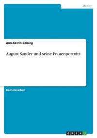 August Sander und seine Frauenporträts