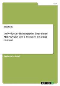 Individueller Trainingsplan über einen Makrozyklus von 6 Monaten bei einer Skoliose