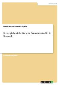 Strategiebericht für ein Premiumstudio in Rostock