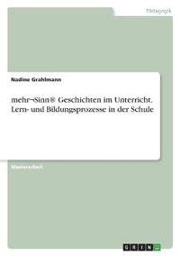 mehr¬Sinn® Geschichten im Unterricht. Lern- und Bildungsprozesse in der Schule