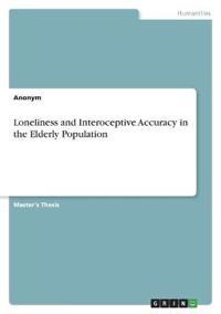 Loneliness and Interoceptive Accuracy in the Elderly Population