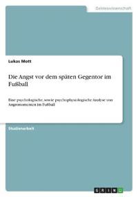 Die Angst vor dem späten Gegentor im Fußball