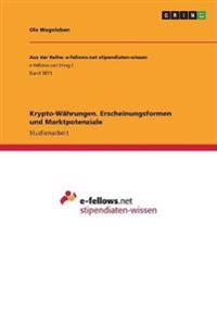 Krypto-Währungen. Erscheinungsformen und Marktpotenziale