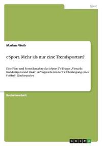 eSport. Mehr als nur eine Trendsportart?