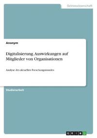 Digitalisierung. Auswirkungen auf Mitglieder von Organisationen