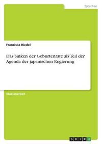Das Sinken der Geburtenrate als Teil der Agenda der japanischen Regierung