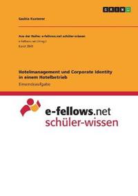 Hotelmanagement und Corporate Identity in einem Hotelbetrieb