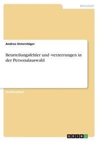 Beurteilungsfehler und -verzerrungen in der Personalauswahl