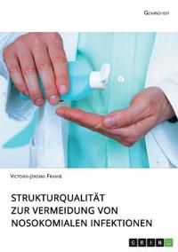 Strukturqualität zur Vermeidung von nosokomialen Infektionen