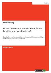 Ist die Demokratie ein Hindernis für die Bewältigung der Klimakrise?