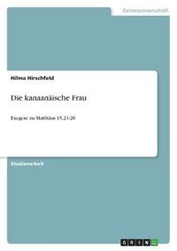 Die kanaanäische Frau