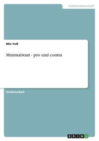Minimalstaat - pro und contra
