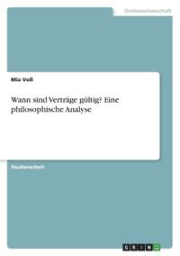 Wann sind Verträge gültig? Eine philosophische Analyse