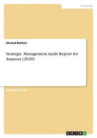 Strategic Management Audit Report for Amazon (2020)