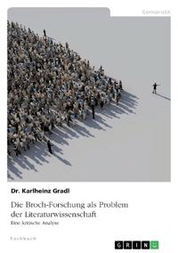 Die Broch-Forschung als Problem der Literaturwissenschaft