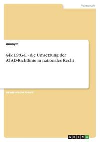 §4k EStG-E - die Umsetzung der ATAD-Richtlinie in nationales Recht