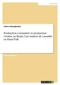 Production cotonnière et production vivrière au Benin. Une analyse de causalité en Panel VAR