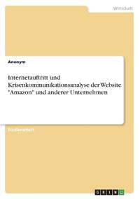 Internetauftritt und Krisenkommunikationsanalyse der Website "Amazon" und anderer Unternehmen