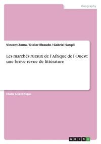 Les marchés ruraux de l'Afrique de l'Ouest: une brève revue de littérature