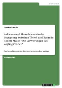 Sadismus und Masochismus in der Begegnung zwischen Törleß und Basini in Robert Musils "Die Verwirrungen des Zöglings Törleß"
