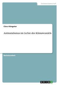 Antinatalismus im Lichte des Klimawandels