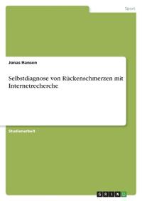 Selbstdiagnose von Rückenschmerzen mit Internetrecherche