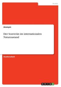 Der Souverän im internationalen Naturzustand