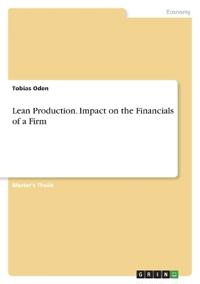 Lean Production. Impact on the Financials of a Firm