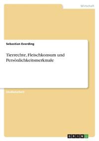 Tierrechte, Fleischkonsum und Persönlichkeitsmerkmale
