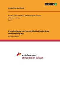 Verarbeitung von Social-Media Content zur Strafverfolgung