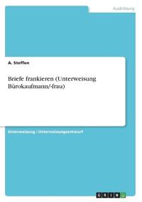 Briefe frankieren (Unterweisung Bürokaufmann/-frau)