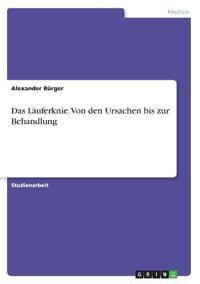 Das Läuferknie. Von den Ursachen bis zur Behandlung