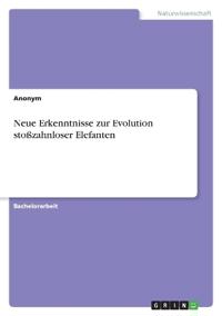 Neue Erkenntnisse zur Evolution stoßzahnloser Elefanten