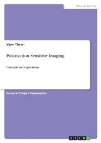 Polarization Sensitive Imaging
