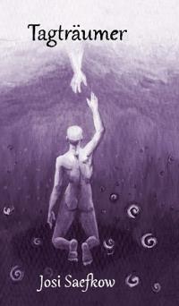 Tagträumer. Illustrierter Fantasyroman über Depression, Verlust und Einsamkeit